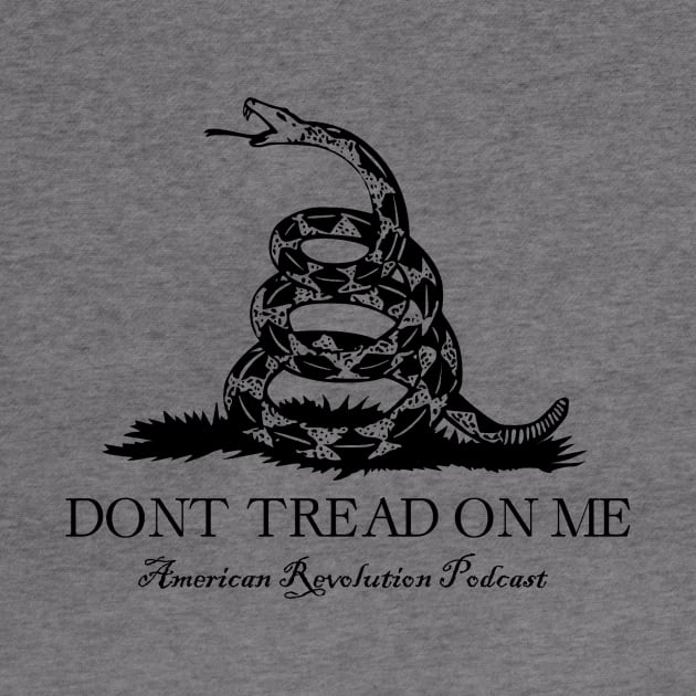 Don't Tread on Me - ARP by American Revolution Podcast